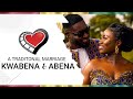 Kwabena & Abena Ghanaian traditional wedding 2020