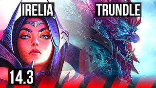 IRELIA vs TRUNDLE (TOP) | 9/1/7, Godlike | KR Diamond | 14.3