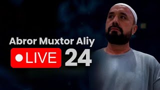 : Abror Muxtor Aliy - Live 24