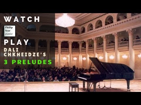 Dali Chkheidze: 3 Preludes (1985)