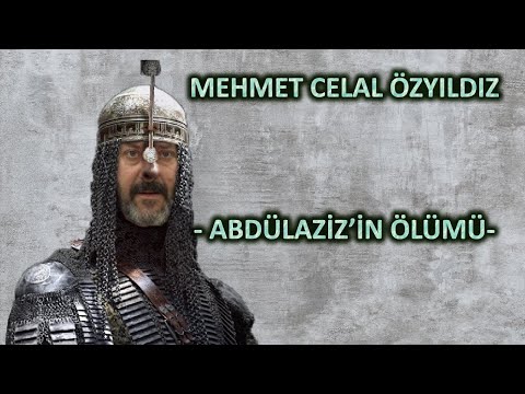 Mehmet Celal Özyıldız - Abdülaziz'in Ölümü