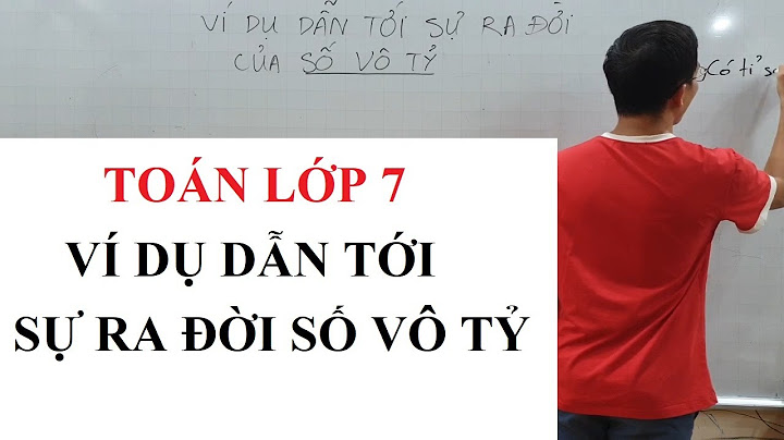 Thế nào là số vô tỉ cho ví dụ năm 2024