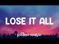 Lose It All - Naomi Prie x Mandee (Lyrics) 🎵
