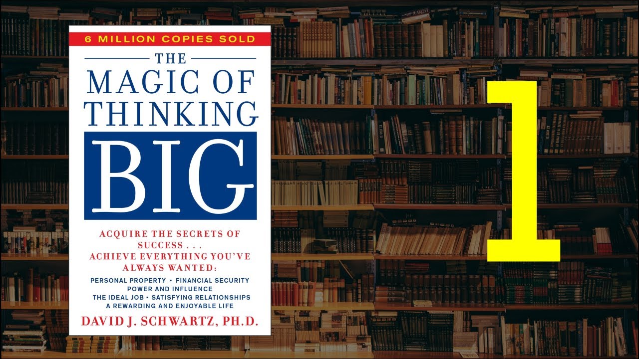 the magic of thinking big chapter 1 summary