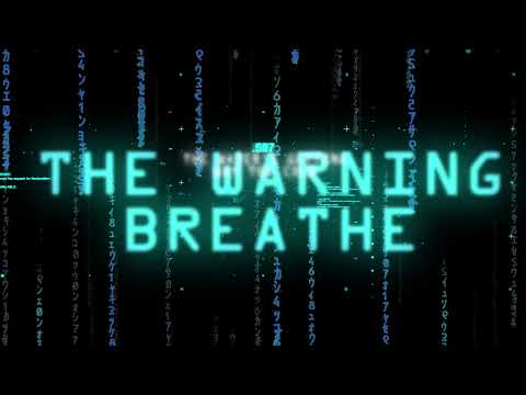 The Warning - "BREATHE" (Official Lyric Video)