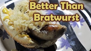 Better Than Bratwurst