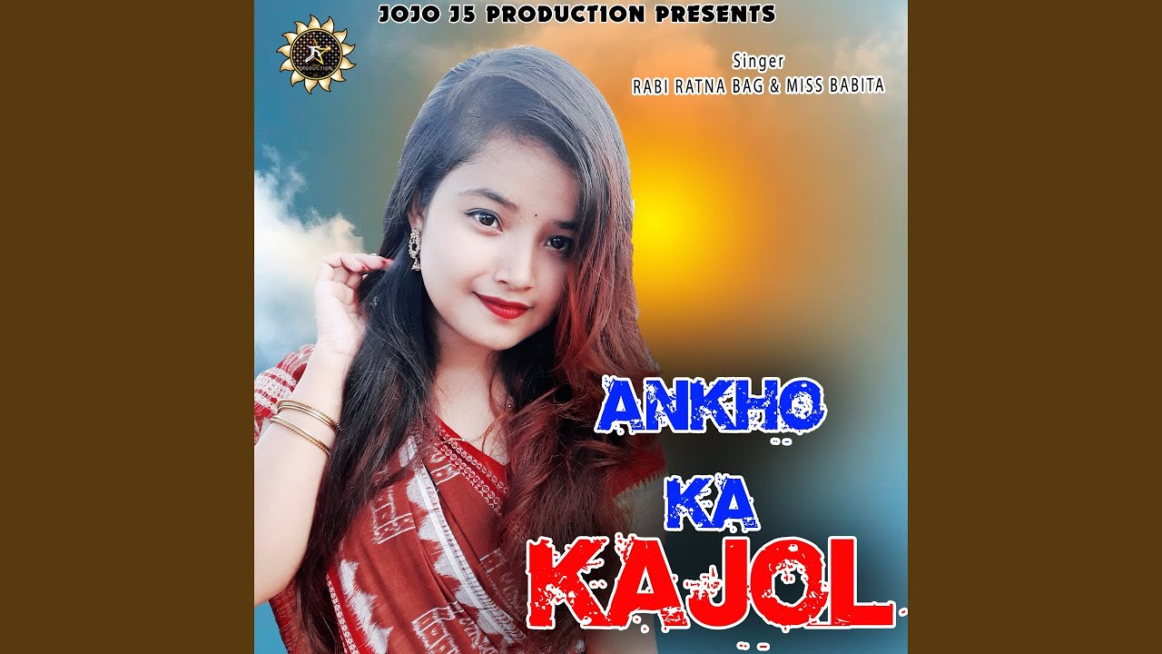 Ankho Ka Kajol feat Jogesh Jojo Neha Dash Nehu