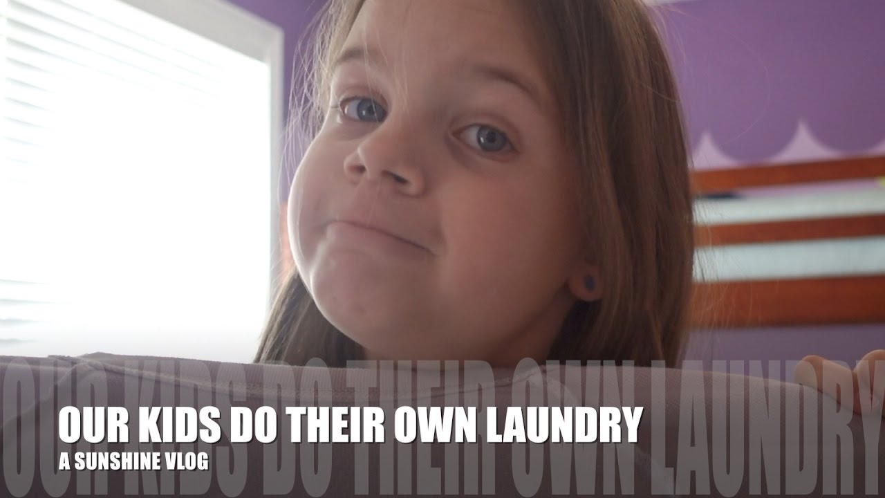 our-kids-do-their-own-laundry-sunshine-vlogs-youtube