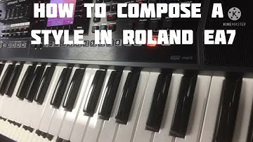 How to create a style in Roland EA7-explained