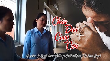 Chúa Đau Cùng Con I Sr Quỳnh Thoại ft Sr Ngọc Quỳnh I Lời Nguyện Cầu Trong Cơn Đại Dịch Covid 19