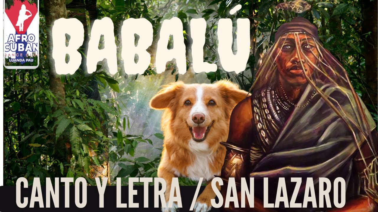 SAN LAZARO CANTO Y LETRA  BABALÚ AYÉ 🙏🏽