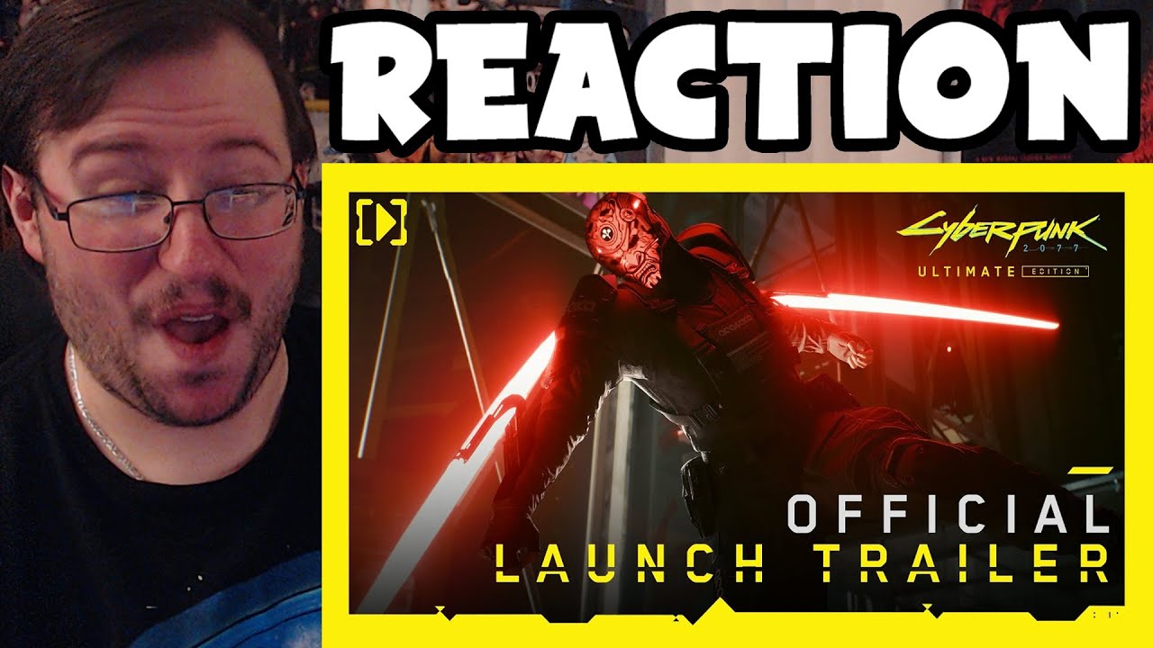 gor-s-cyberpunk-2077-ultimate-edition-launch-trailer-reaction-youtube