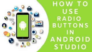 How To USE RADIO BUTTONS In Android Studio - Android APP Development Tutorials for Beginners