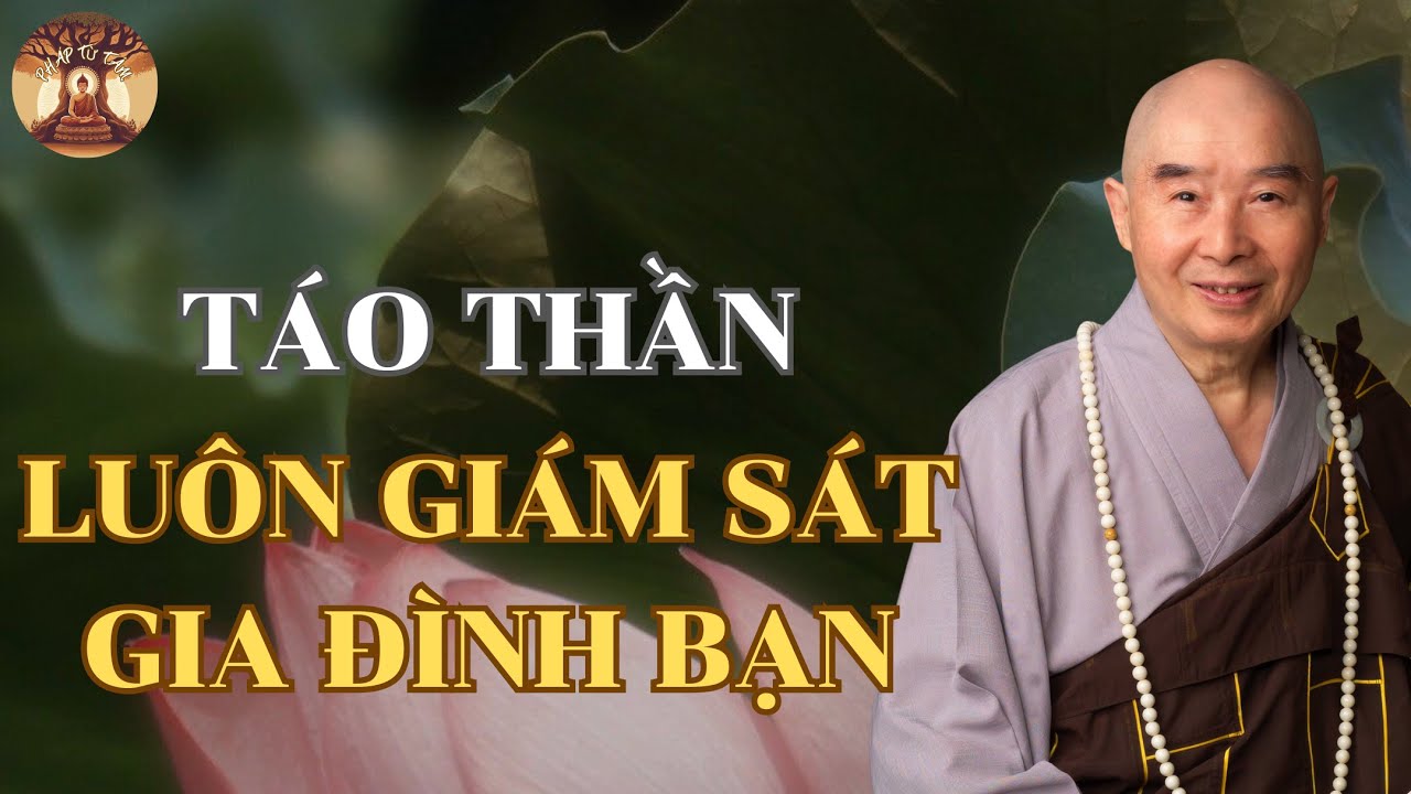 Táo Thần Luôn Giám Sát Gia Đình Bạn | Hòa Thượng Tịnh Không