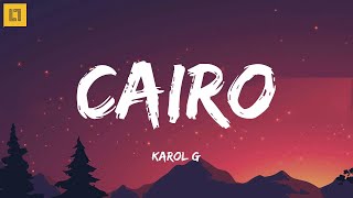 KAROL G - CAIRO (Letra/Lyrics)