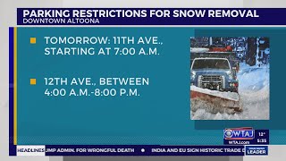 Downtown Altoona snow removal planned, parking restrictions in effect | WTAJ