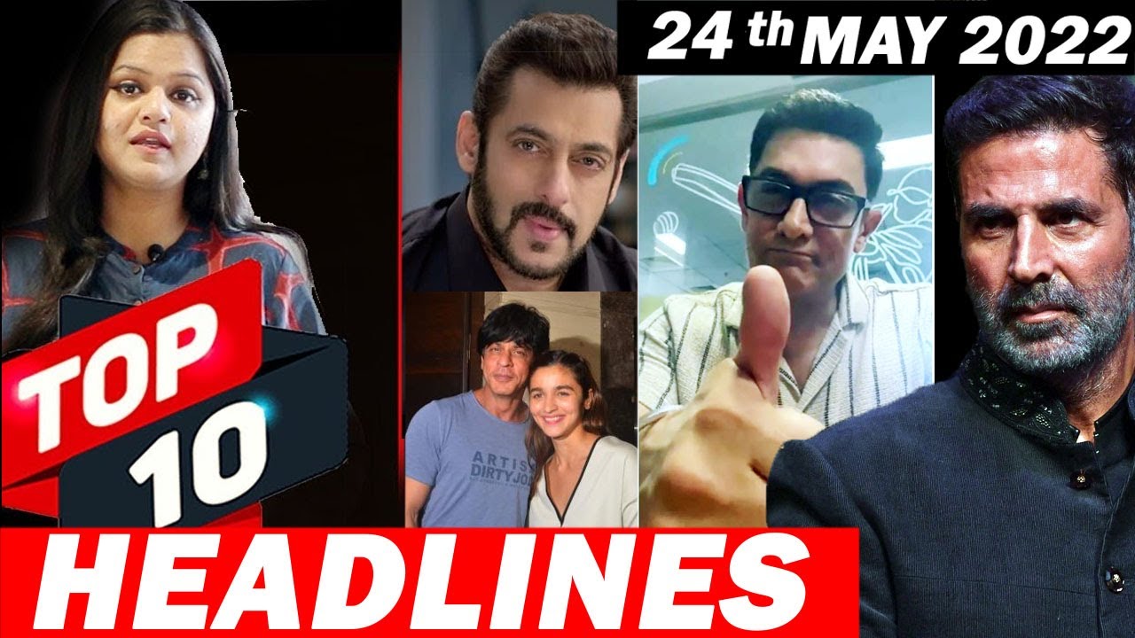 Top 10 Big News of Bollywood |24 MAY 2022| Darling, Akshay Kumar, Aamir Khan