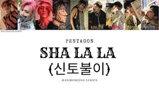 Sha La La Pentagon HAN|ROM|ENG Lyrics