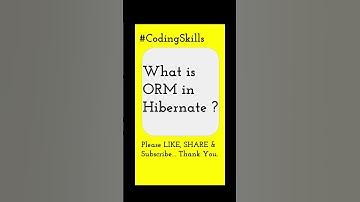 What is ORM in Hibernate | Coding Skills #hibernate #javacoding #javainterviewquestions