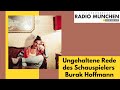 Ungehaltene rede des schauspielers burak h