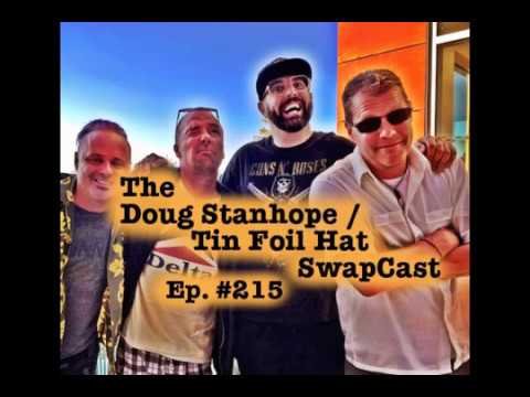 Doug Stanhope Podcast - SwapCast with Sam Tripoli's Tin Foil Hat Podcast