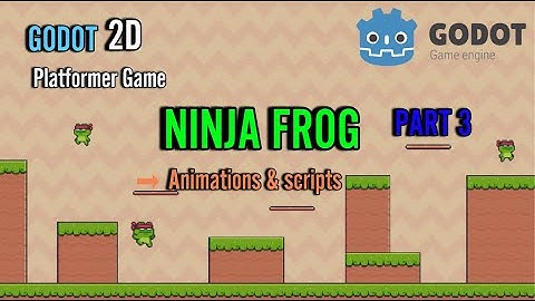 How to make 2D Platform game NINJA FROG| Godot 2D Part 3