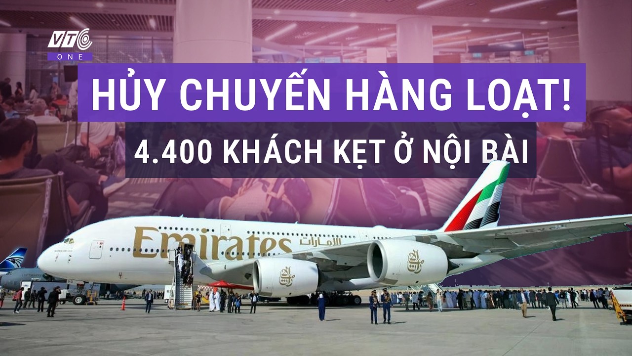 Hơn 4.400 hành khách mắc kẹt ở Nội Bài vì hủy chuyến Trung Đông l VTC One