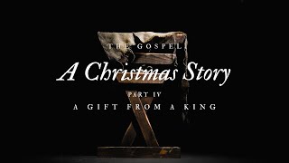 A Christmas Story part 4: A Gift From A King