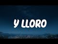 Junior H - Y LLORO (Letra/Lyrics)