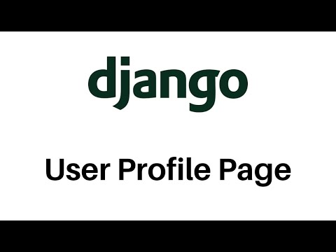 How to Create a User Profile Page in Django Tutorial | Django for Beginners | MLittleProgramming