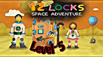 12 Locks Space Adventure Level 5 Walkthrough