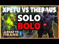 XPETU VS THEBAUSFFS - Who is the SOLOBOLO MASTER? - Road to Rank 1 (#69)