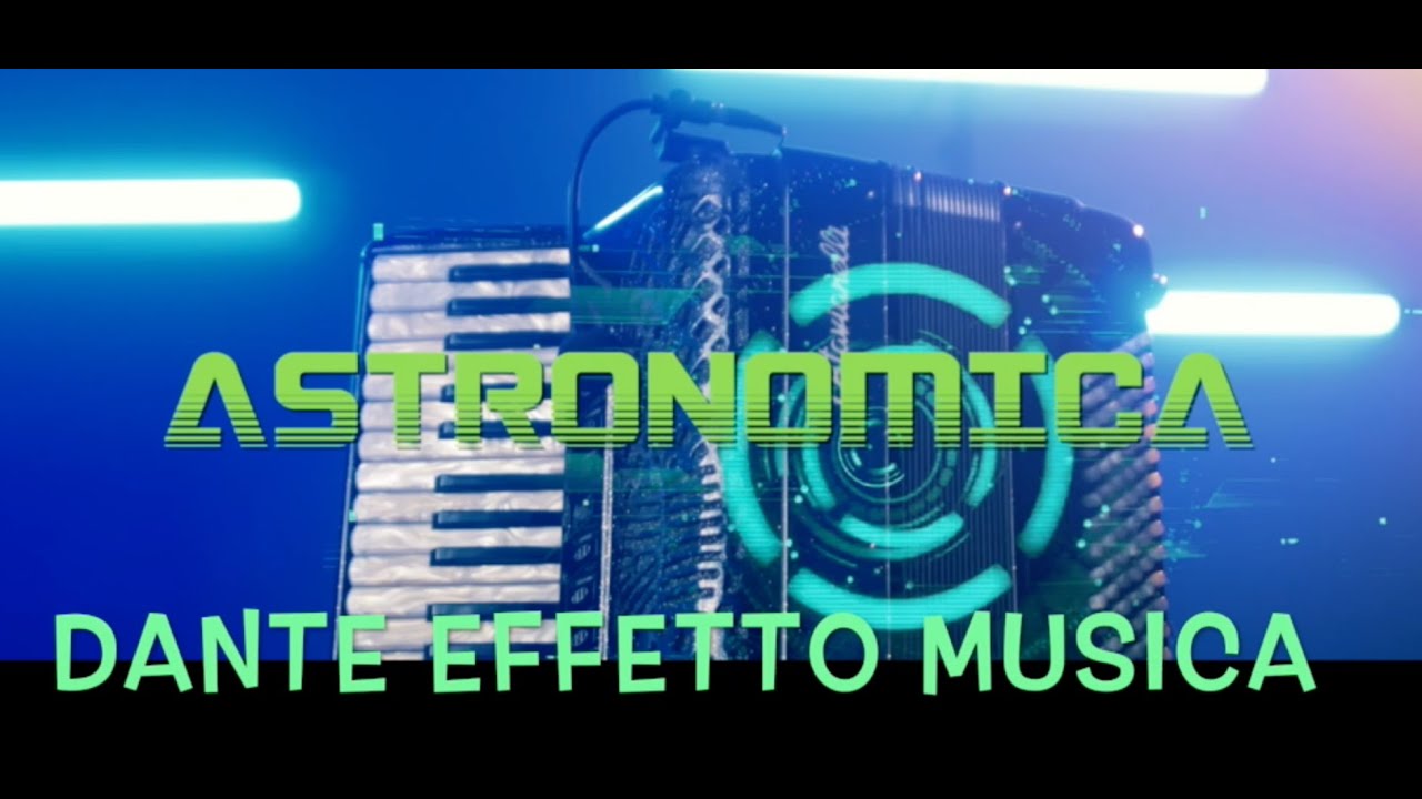 Watch Dante Effetto Musica - Astronomica | GALLETTI-BOSTON on YouTube Watch Dante Effetto Musica - Astronomica | GALLETTI-BOSTON on YouTube