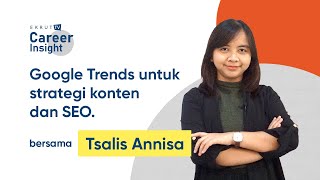 Cara menggunakan Google Trends untuk strategi konten dan SEO