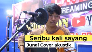 Seribu Kali Sayang (Iklim) - Cover by Junaidi ( Prabumulih )