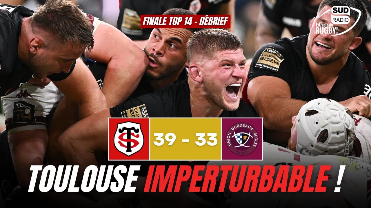 Top 14 : Toulouse est IMPERTURBABLE !