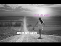 Jess Glynne -  Hold My Hand | LYRICS |