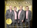 Bjørn &amp; Okay Næsten Aldrig Regn