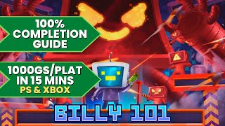Billy 101 - 100% Walkthrough Guide 1000Gsplatinum In 15 Mins