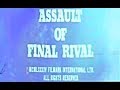 FILMARK INTERNATIONAL PRESENTS ASSAULT OF THE FINAL RIVAL Credits 
