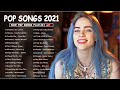 Pop Hits 2021 | Maroon 5, Ariana Grande, Rihanna, Dua Lipa, Si.a, Taylor Swift, Ed Sheeran, Ava Max
