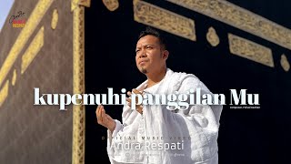 Kupenuhi Panggilan Mu - Andra Respati (Official Music Video)
