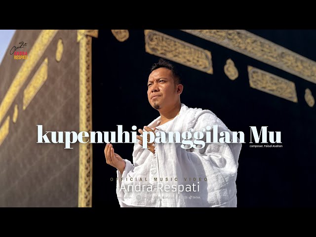 Kupenuhi Panggilan Mu - Andra Respati (Official Music Video) class=