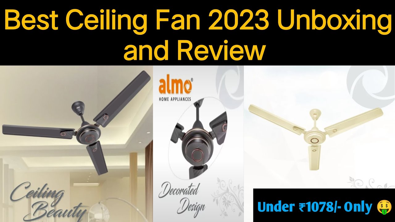 Best Ceiling Fan In India Best Ceiling Fan 2023 Best Ceiling Fan