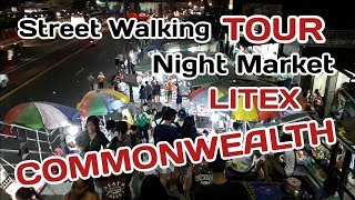 COMMONWEALTH LITEX | Awesome Street Night Walking Tour HD 🇵🇭