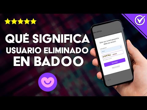 ¿Qué Significa Usuario Eliminado o Dado de Baja en Badoo?