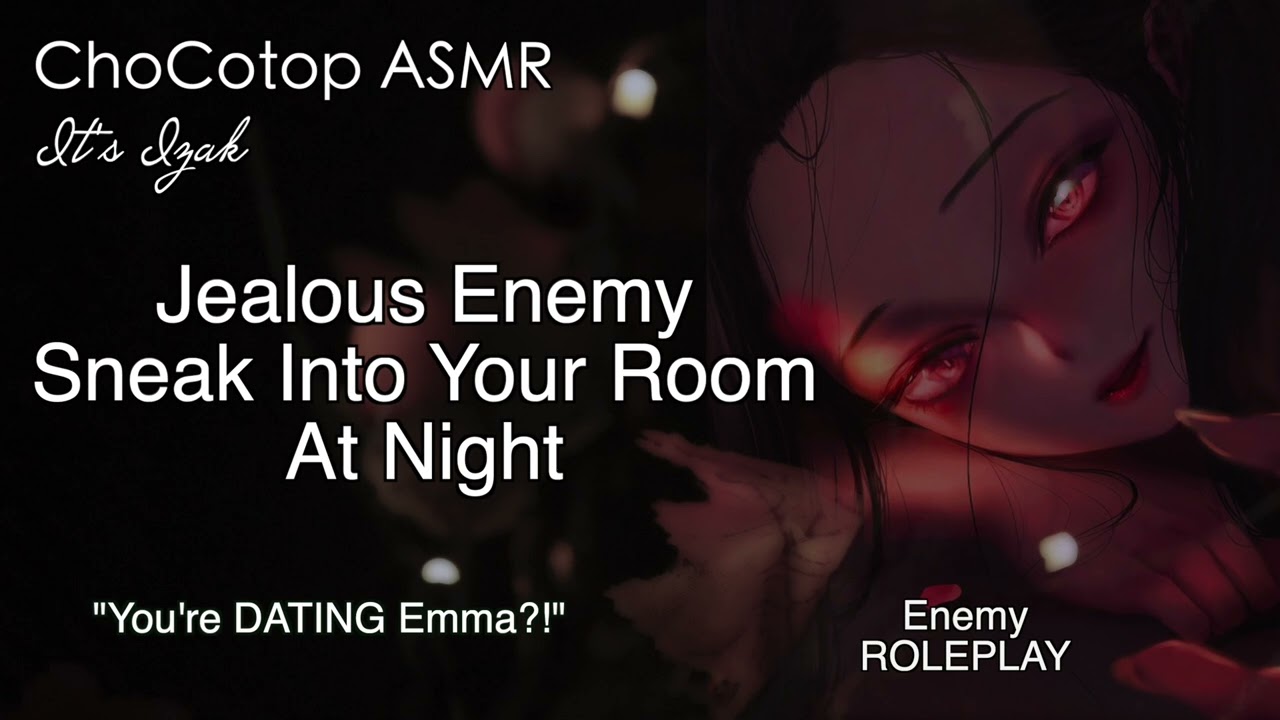 ASMR | Jealous Enemy Girl Snuck In Your Room At Night: Enemy Roleplay