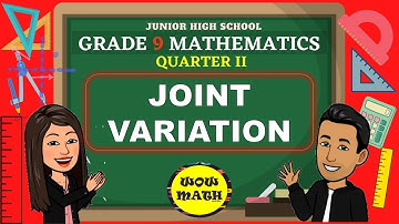 JOINT VARIATION || GRADE 9 MATHEMATICS Q2