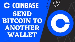 How to Send Bitcoin to Another Wallet from Coinbase | 2023