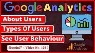Google Analytics: What Is User, New User, Returning User | Google Analytics Explained In Telugu